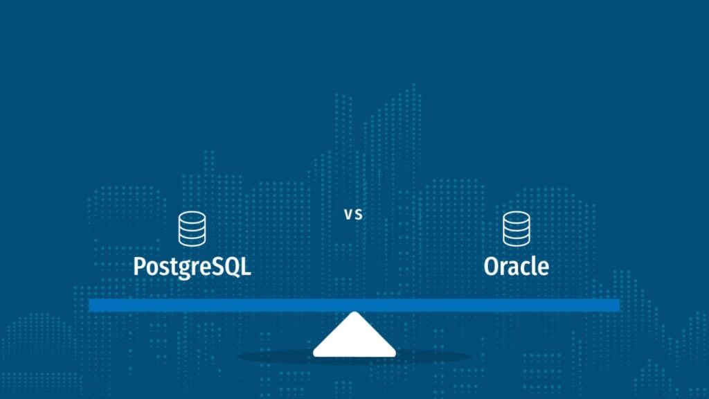 PostgreSQL vs Oracle: какую СУБД выбрать в зависимости от ваших ...